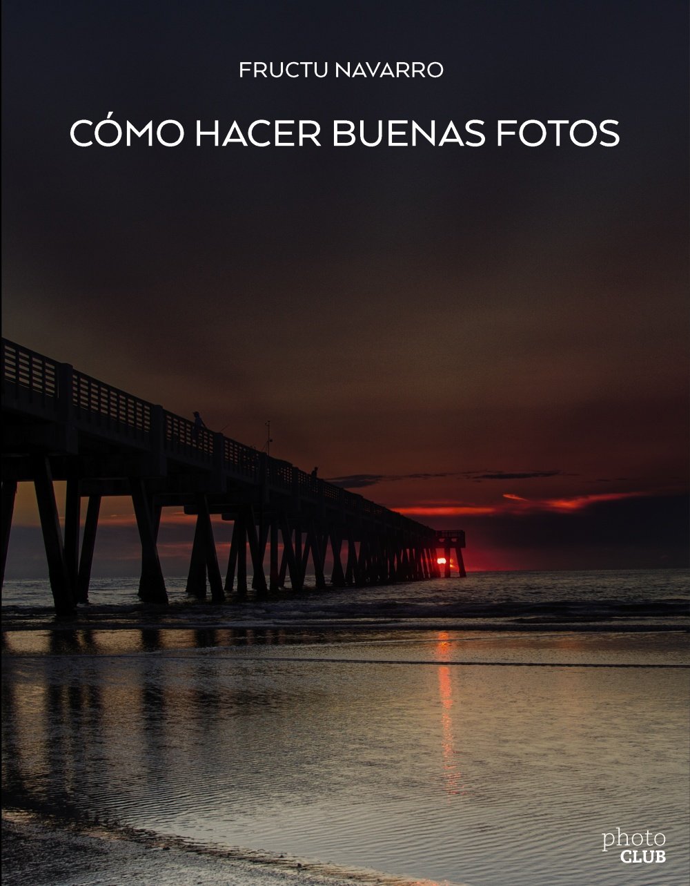 Portada: CÓMO HACER BUENAS FOTOS